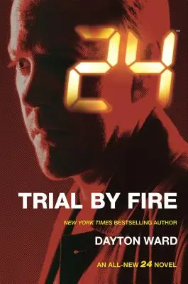 24: Feuerprobe - 24: Trial by Fire