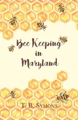 Bienenzucht in Maryland - Bee Keeping in Maryland