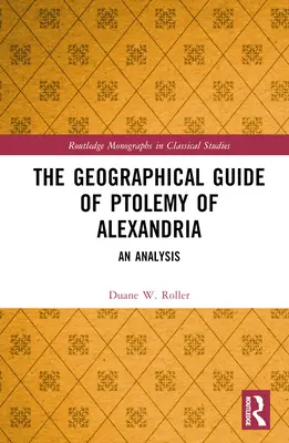 Das geographische Handbuch des Ptolemäus von Alexandria: Eine Analyse - The Geographical Guide of Ptolemy of Alexandria: An Analysis