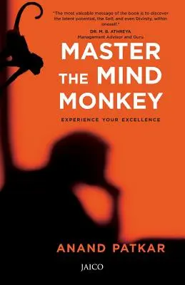 Meistere den Gedankenaffen: Erleben Sie Ihre Exzellenz - Master the Mind Monkey: Experience Your Excellence