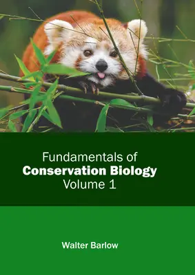 Grundlagen der Naturschutzbiologie: Band 1 - Fundamentals of Conservation Biology: Volume 1