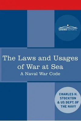 Die Gesetze und Gebräuche des Krieges auf See: Ein Seekriegskodex - The Laws and Usages of War at Sea: A Naval War Code