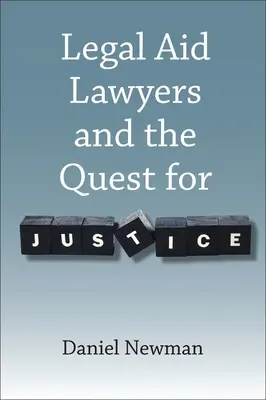 Anwälte der Rechtshilfe und das Streben nach Gerechtigkeit - Legal Aid Lawyers and the Quest for Justice