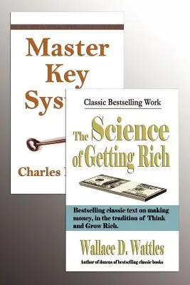 Das Master Key System und die Wissenschaft vom Reichwerden - The Master Key System and the Science of Getting Rich