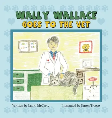 Wally Wallace geht zum Tierarzt - Wally Wallace Goes to the Vet