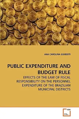 Öffentliche Ausgaben und Budgetregeln - Public Expenditure and Budget Rule
