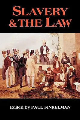 Sklaverei und das Gesetz - Slavery & the Law