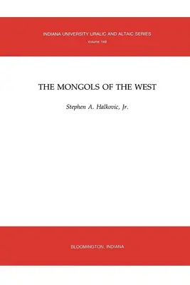 Die Mongolen des Westens - The Mongols of the West