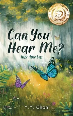 Kannst du mich hören? Hoffnung nach dem Verlust - Can You Hear Me?: Hope after loss