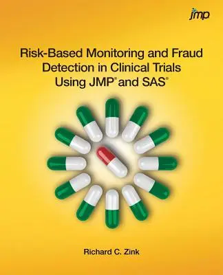 Risikobasierte Überwachung und Betrugsaufdeckung in klinischen Studien mit JMP und SAS - Risk-Based Monitoring and Fraud Detection in Clinical Trials Using JMP and SAS