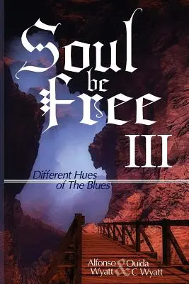 Soul Be Free III: Verschiedene Schattierungen des Blues - Soul Be Free III: Different Hues of The Blues