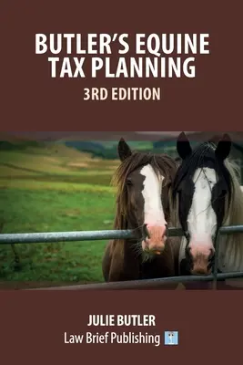 Butler's Equine Tax Planning: 3. Auflage - Butler's Equine Tax Planning: 3rd Edition