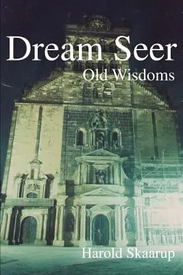 Traumdeuter: Alte Weisheiten - Dream Seer: Old Wisdoms