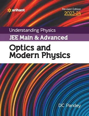 Physik verstehen JEE Main und Advanced Optik und moderne Physik 2023-24 - Understanding Physics JEE Main and Advanced Optics and Modern Physics 2023-24