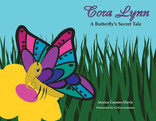 Cora Lynn: Das geheime Märchen eines Schmetterlings - Cora Lynn: A Butterfly's Secret Tale