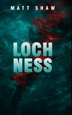 Loch Ness: Eine Horror-Novelle - Loch Ness: A horror novella