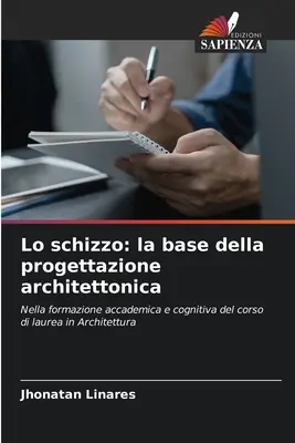 Lo schizzo: die Grundlage der architektonischen Planung - Lo schizzo: la base della progettazione architettonica