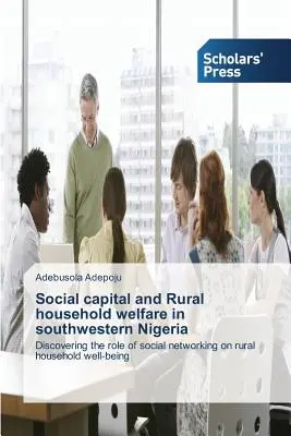 Soziales Kapital und Wohlstand ländlicher Haushalte im Südwesten Nigerias - Social capital and Rural household welfare in southwestern Nigeria