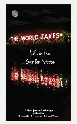 Die Welt erobert: Das Leben im Garden State - The World Takes: Life in the Garden State