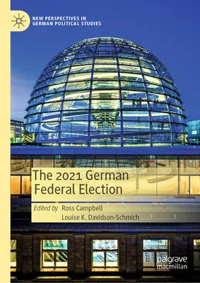 Die Bundestagswahl 2021 - The 2021 German Federal Election