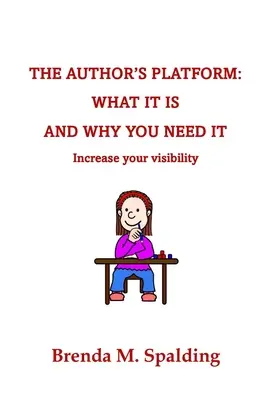 Die Plattform des Autors: Was sie ist und warum Sie sie brauchen - The Author's Platform: What It Is and Why You Need It