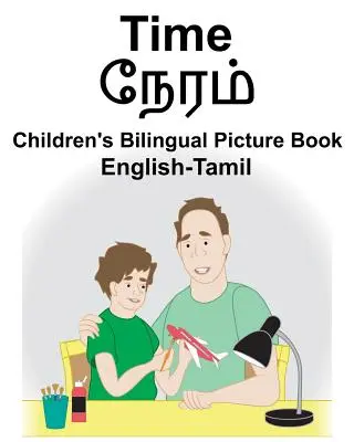 Englisch-Tamil Time Bilinguales Bilderbuch für Kinder - English-Tamil Time Children's Bilingual Picture Book