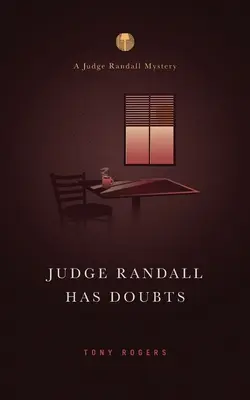 Richter Randall hat Zweifel: Ein Richter-Randall-Krimi - Judge Randall Has Doubts: A Judge Randall Mystery