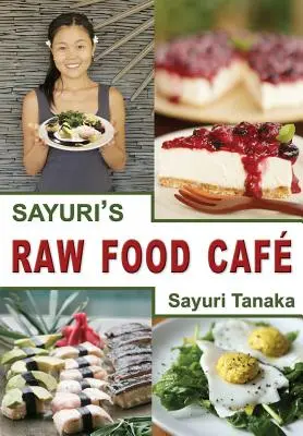 Sayuri's Rohkost-Café - Sayuri's Raw Food Caf