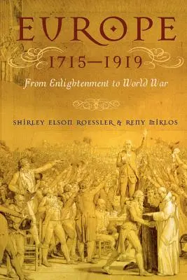 Europa 1715-1919: Von der Aufklärung zum Weltkrieg - Europe 1715-1919: From Enlightenment to World War