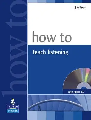 Hörbuch und Audio-CD zum Unterrichten [mit CD (Audio)] - How to Teach Listening Book and Audio CD Pack [With CD (Audio)]