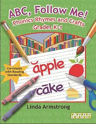 ABC, Folge mir! Phonics Reime und Basteln Grades K-1 - ABC, Follow Me! Phonics Rhymes and Crafts Grades K-1