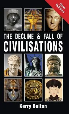 Der Niedergang und der Fall der Zivilisationen - The Decline and Fall of Civilisations