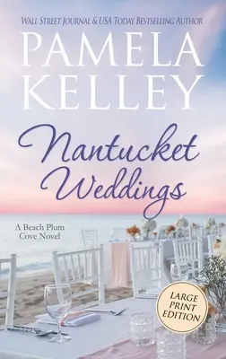 Nantucket Hochzeiten: Großdruck-Ausgabe - Nantucket Weddings: Large Print Edition