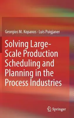 Lösungen für die Produktionsplanung und -steuerung in der Prozessindustrie - Solving Large-Scale Production Scheduling and Planning in the Process Industries