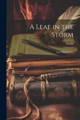 Ein Blatt im Sturm: Und andere Geschichten - A Leaf in the Storm: And Other Stories