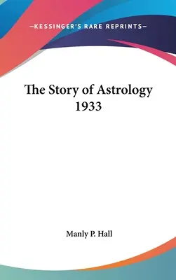 Die Geschichte der Astrologie 1933 - The Story of Astrology 1933