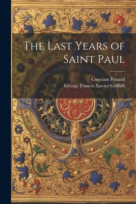 Die letzten Jahre des heiligen Paulus - The Last Years of Saint Paul