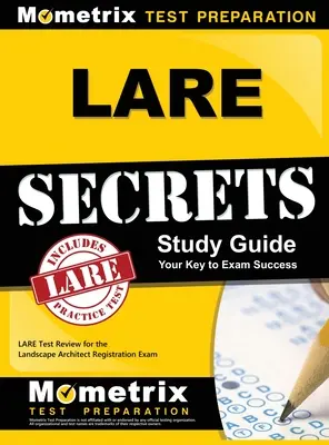 LARE-Geheimnisse: LARE Test Review for the Landscape Architect Registration Exam - LARE Secrets: LARE Test Review for the Landscape Architect Registration Exam