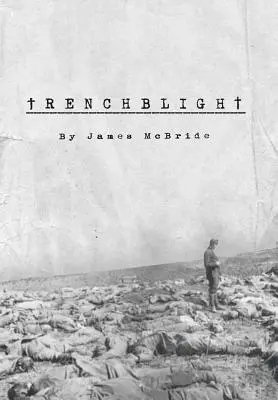 Trenchblight: Unschuld und Absolution - Trenchblight: Innocence and Absolution