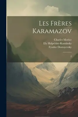 Die Brüder Karamasow: 2 - Les frres Karamazov: 2