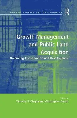 Wachstumsmanagement und Erwerb von öffentlichem Land: Ein Gleichgewicht zwischen Naturschutz und Entwicklung - Growth Management and Public Land Acquisition: Balancing Conservation and Development