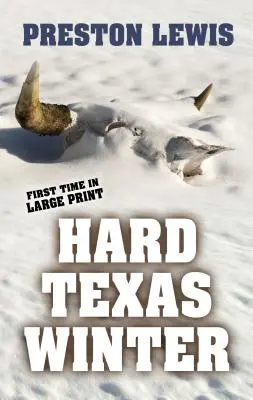 Harter texanischer Winter - Hard Texas Winter