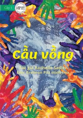 Der Regenbogen - Cầu vồng - The Rainbow - Cầu vồng