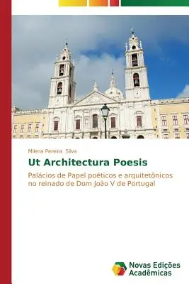 Ut Architectura Poesis