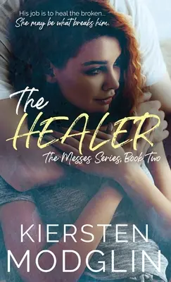 Der Heiler (The Messes, #2) - The Healer (The Messes, #2)