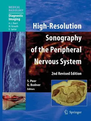 Hochauflösende Sonographie des peripheren Nervensystems - High-Resolution Sonography of the Peripheral Nervous System