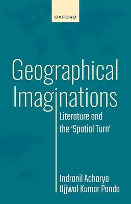 Geographische Imaginationen: Literatur und der 'Spatial Turn' - Geographical Imaginations: Literature and the 'Spatial Turn'