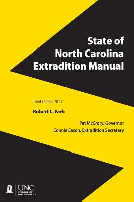 Handbuch zur Auslieferung des Staates North Carolina - State of North Carolina Extradition Manual