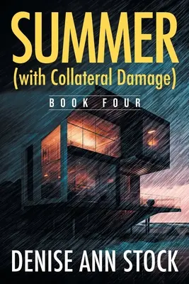 Sommer (mit Kollateralschäden): Buch Vier - Summer (with Collateral Damage): Book Four
