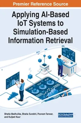 Anwendung von KI-basierten IoT-Systemen auf die simulationsgestützte Informationsbeschaffung - Applying AI-Based IoT Systems to Simulation-Based Information Retrieval